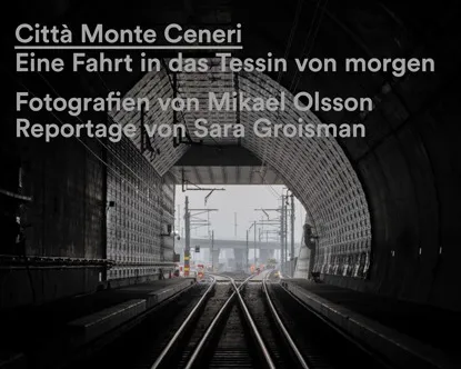 CittA Monte Ceneri Eine Fahrt in das Tessin von morgen /allemand OLSSON MIKAEL/GROISM