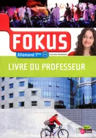 Fokus Allemand Tle 2012 Livre du professeur, Prof