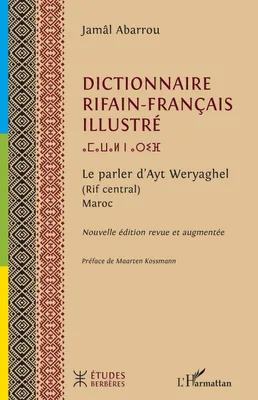 Dictionnaire rifain-français, Le parler d’Ayt Weryaghel (Rif central) Maroc