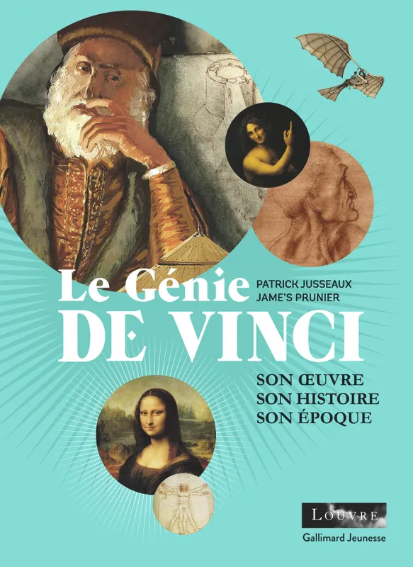 Livres Jeunesse de 3 à 6 ans Recueils, contes et histoires lues Le génie De Vinci, Son œuvre, son histoire, son époque Patrick Jusseaux