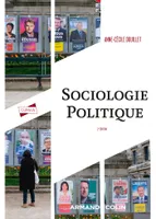Sociologie politique - 2e éd., Comportements, acteurs, organisations