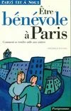 Livres Vie quotidienne Vie personnelle Etre bénévole à Paris 2005 Julie de Dreuzy