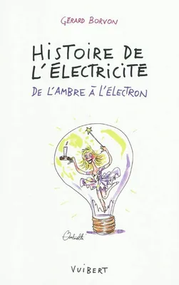 Histoire de l'électricité, De l'ambre à l'électron