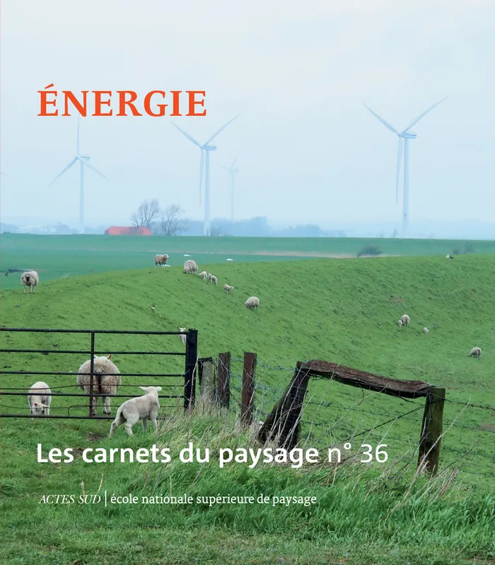 Les Carnets du paysage n° 36 , Énergie Collectif