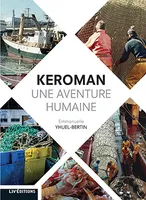 Keroman, une aventure humaine