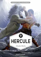 Héros de légende, 3, Hercule