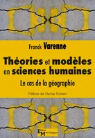 Théories et modèles en sciences humaines, Le cas de la géographie