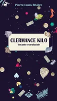 CLERMANCE KILO, Voyante extralucide