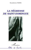 La négresse de Saint-Domingue, roman