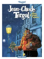 Jean-Claude Tergal, 2, Jean Claude Tergal - Tome 02 - Attend le grand amour