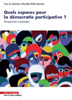 Quels espaces pour la démocratie participative ?, Perspectives comparées