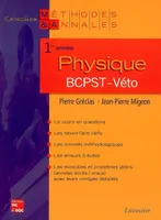 PHYSIQUE 1RE ANNEE BCPST-VETO (COLLECTION METHODES ET ANNALES)