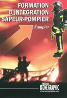 Formation d'intégration sapeur-pompier, équipier