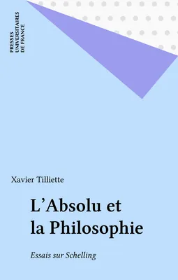 L'Absolu et la Philosophie, Essais sur Schelling