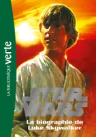 1, Star Wars 01 - Biographie de Luke Skywalker