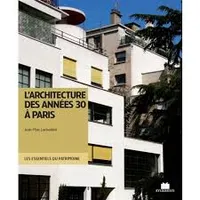 L'architecture des années 1930 à Paris