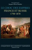 Le choc des empires, France et Russie - 1798-1870