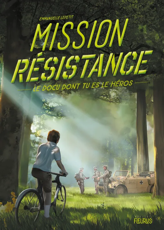Jeux et Jouets Livres Livres pour les  9-12 ans Documentaires Histoire Mission Résistance Emmanuelle Lepetit