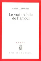 Le Vrai Mobile de l'amour, roman