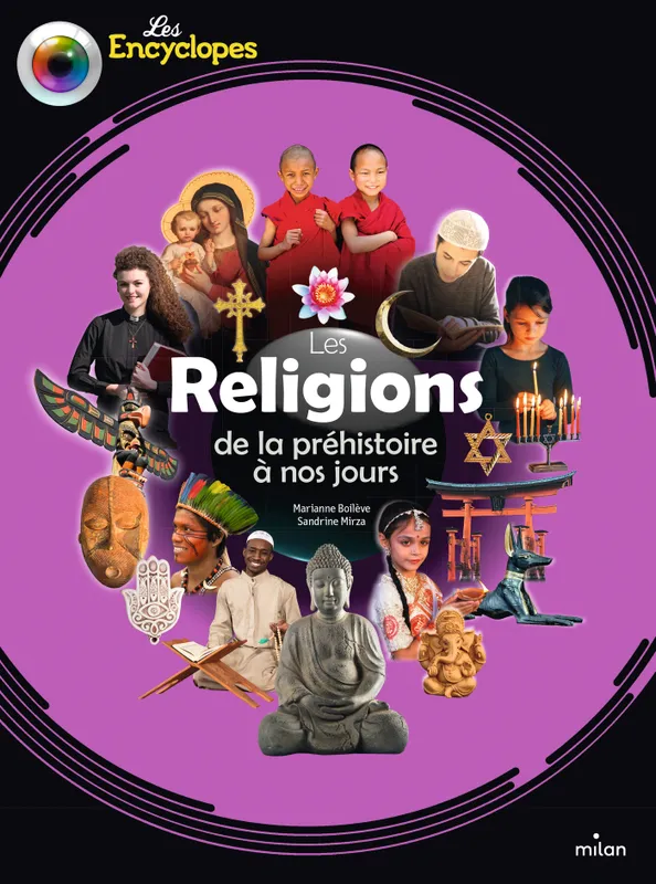 Jeux et Jouets Livres Livres pour les  9-12 ans Documentaires Religion Les religions de la préhistoire à nos jours Sandrine Mirza, Marianne Boilève