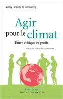 Agir pour le climat, Entre éthique et profit