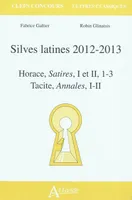 Silves latines 2012-2013, Horace, Satires, I et II, 1-3<br />Tacite, Annales, I-II