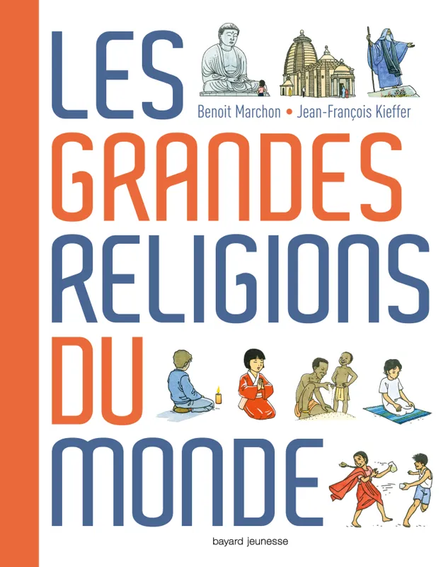 Livres Jeunesse de 3 à 6 ans Recueils, contes et histoires lues Les grandes religions du monde Jean-François Kieffer