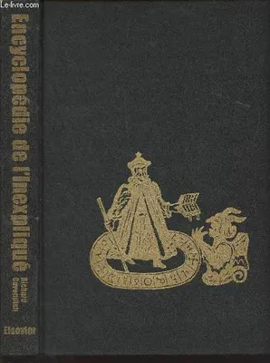 Encyclopédie de l'Inexpliqué (Magie, occultisme et parapsychologie), magie, occultisme et parapsychologie