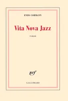 Vita Nova Jazz, roman