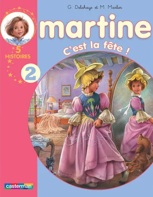 Martine, 5 histoires, 2, C'est la fête !