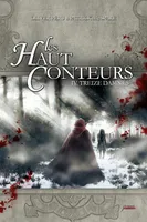 Les Hauts-Conteurs, 4, Les Haut Conteurs, Tome IV - Treize Damnés