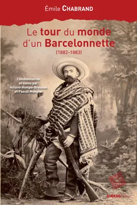 Le tour du monde d'un Barcelonnette (1882-1883)