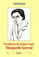 Une diseuse de Gaston Couté, Marguerite greyval