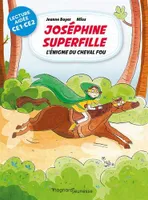 Joséphine superfille, 2, L'énigme du cheval fou, L'énigme du cheval fou