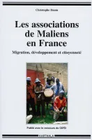 Les associations de Maliens en France - migrations, développement et citoyenneté, migrations, développement et citoyenneté