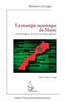 La stratégie numérique du Maroc, Vers l'émergence d'un hub numérique régional ?