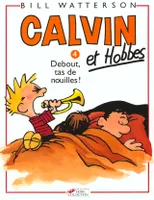 4, Calvin et Hobbes tome 4 Debout tas de nouilles