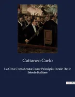 La Citta Considerata Come Principio Ideale Delle Istorie Italiane