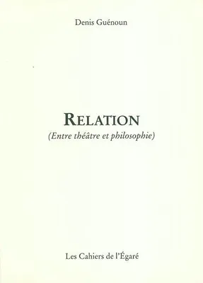 Relation, entre théâtre et philosophie
