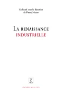 La renaissance industrielle