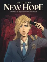 1, New Hope - Tome 1 - Celle qui voulait infiltrer Epsilon