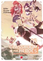 3, Classroom for heroes