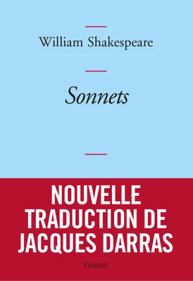 Sonnets, Nouvelle traduction de Jacques Darras