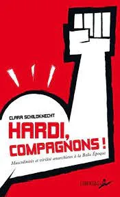 Hardi, compagnons ! - Masculinités, virilité, dominations de Clara SCHILDKNECHT