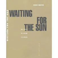 Waiting for the sun / histoire de la musique à Los Angeles, une histoire de la musique à Los Angeles