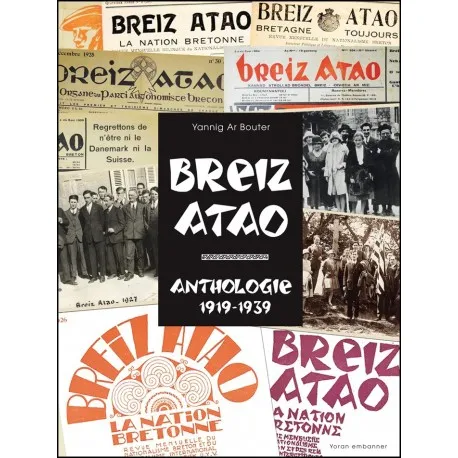 Livres Histoire et Géographie Histoire Histoire générale Breiz atao - anthologie 1919-1939 Yannig Ar Bouter