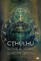 Cthulhu - Survie en terres lovecraftiennes, Survie en terres lovecraftiennes