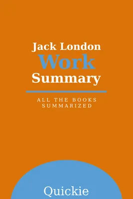 Jack London Work Summary