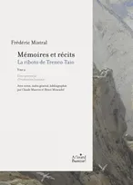 Mémoires et récits, 2, La riboto de Trenco-Taio, Avec notes, index général, bibliographie par Claude Mauron et Henri Moucadel