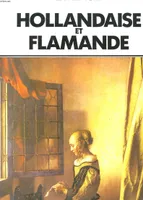 La peinture hollandaise et flammande, 110 illustrations
